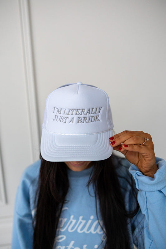 I'm Literally Just a Bride Hat