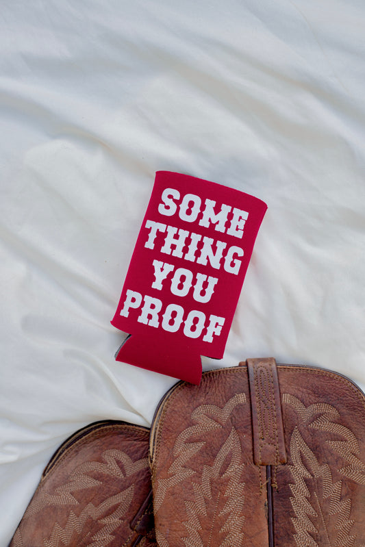 SOMETHING YOU PROOF COOZIE