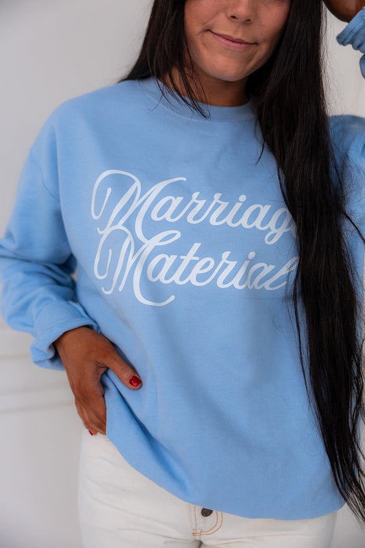 Marriage Material Sweatshirt