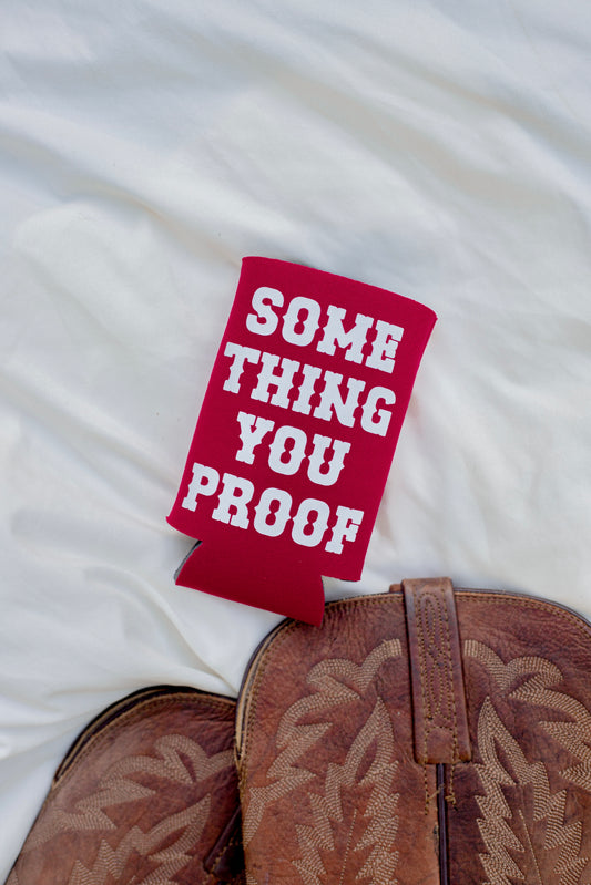 SOMETHING YOU PROOF COOZIE