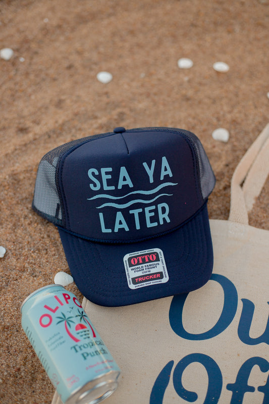 SEA YA LATER HAT