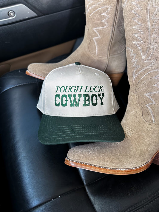 Tough Luck Cowboy Hat